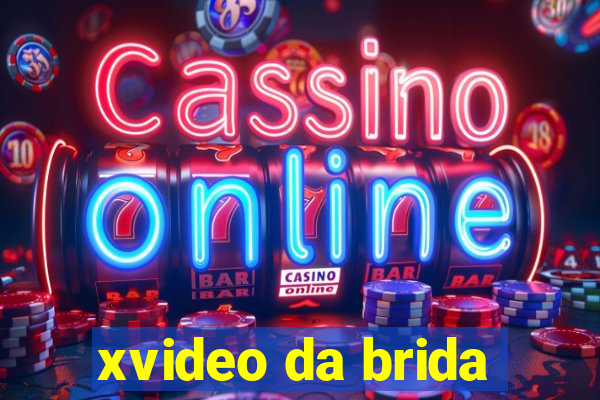 xvideo da brida